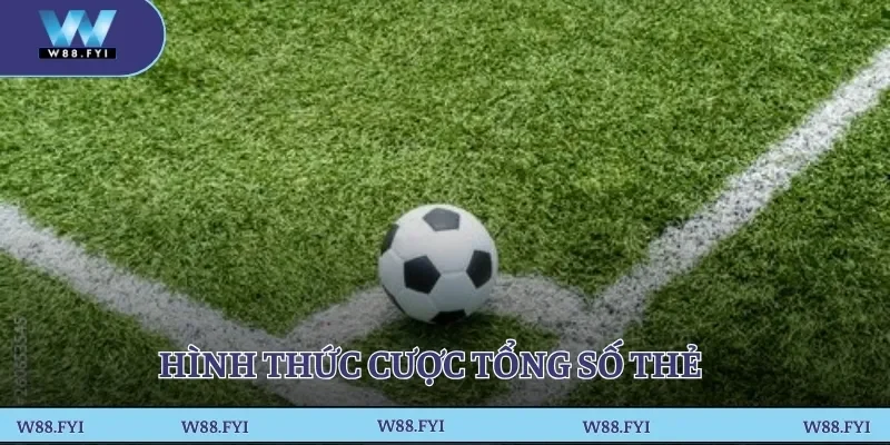 Hình thức cược tổng số thẻ